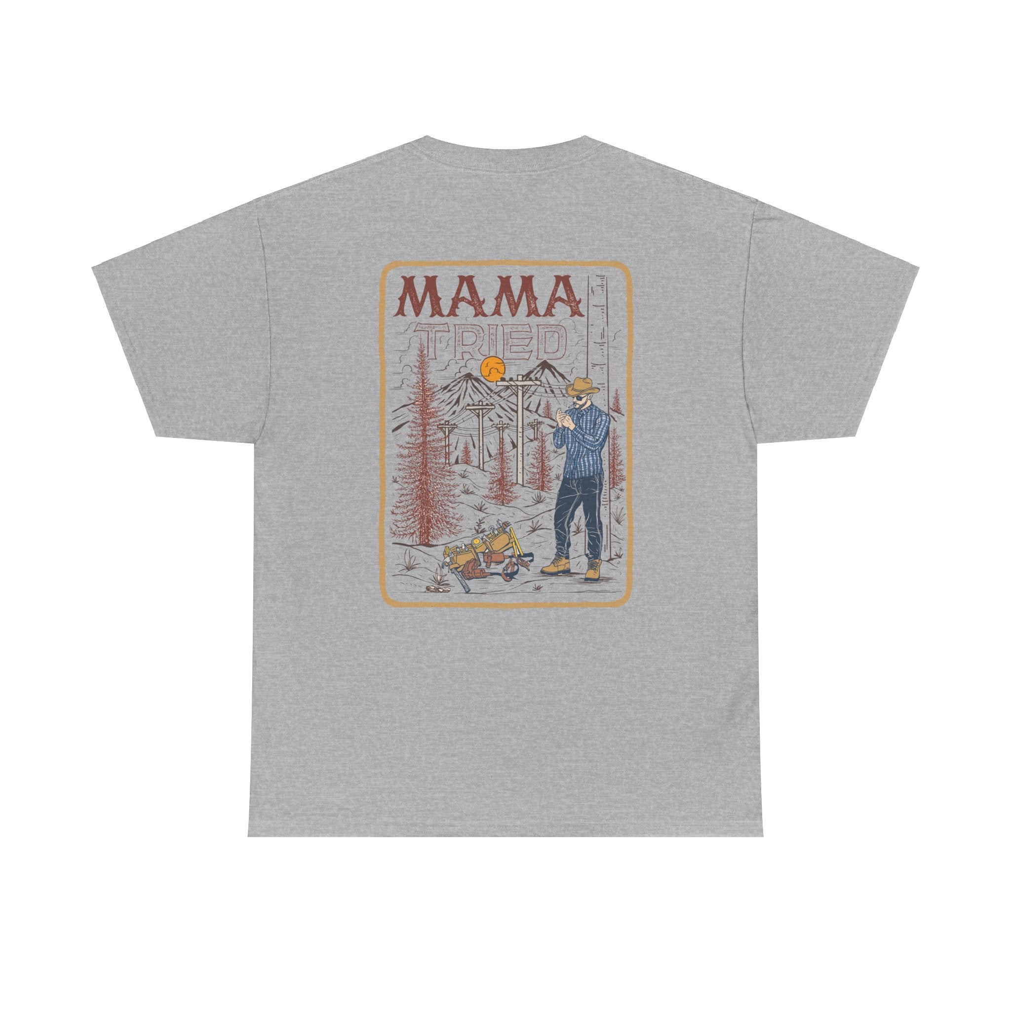 Mama Tried Tshirt