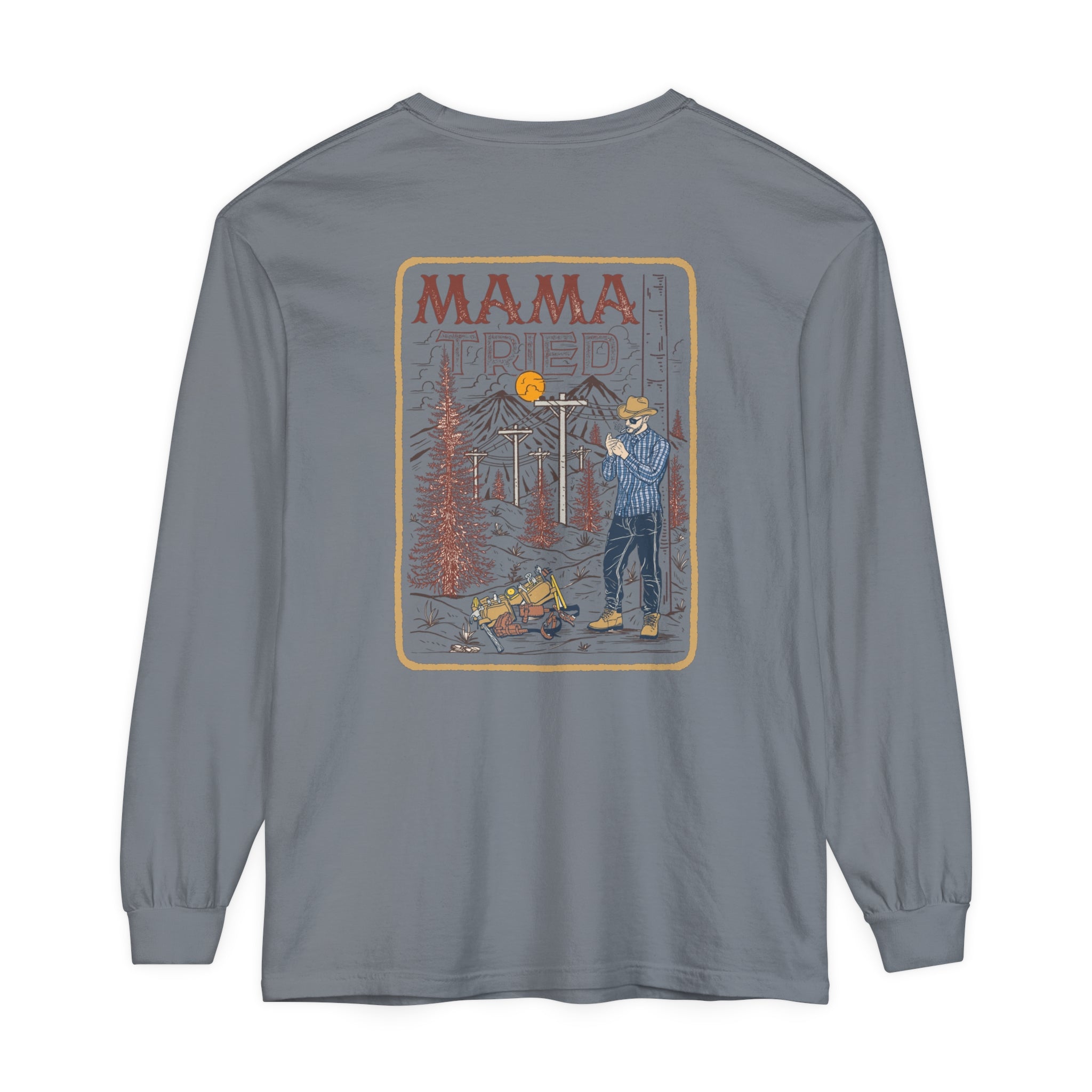 Mama Tried Long Sleeve